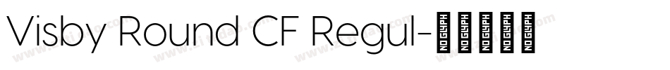 Visby Round CF Regul字体转换